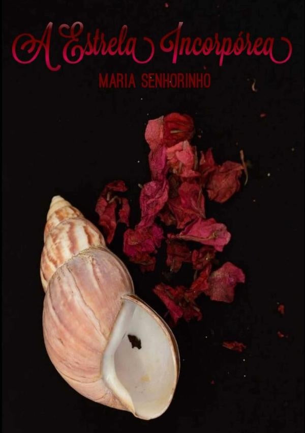 A Estrela Incorporea | Maria Senhorinho