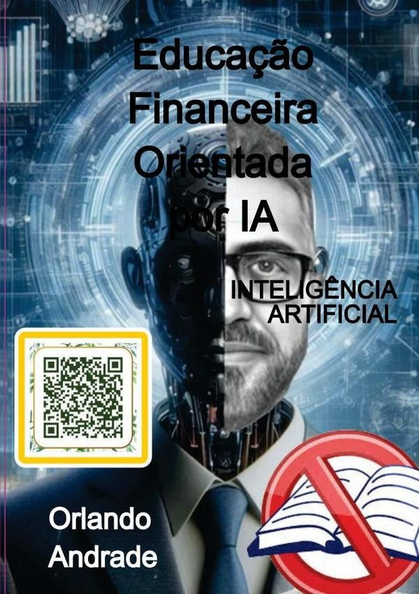 Educa??o Financeira Orientada Por Ia | Orlando Andrade