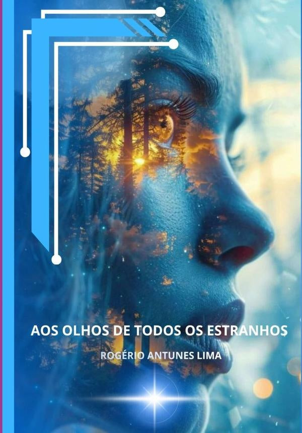 Aos Olhos De Todos Os Estranhos | RogerioAntunes Lima