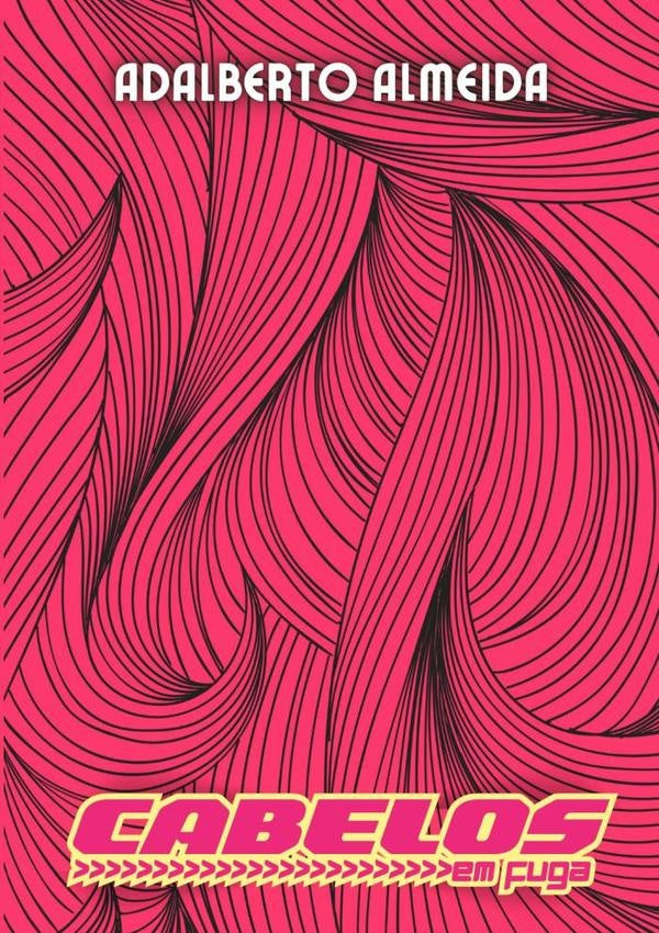 Cabelos Em Fuga | Adalberto Almeida