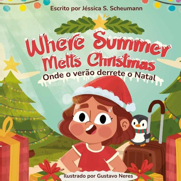 Onde O Ver?o Derrete O Natal | JessicaS. Scheumann