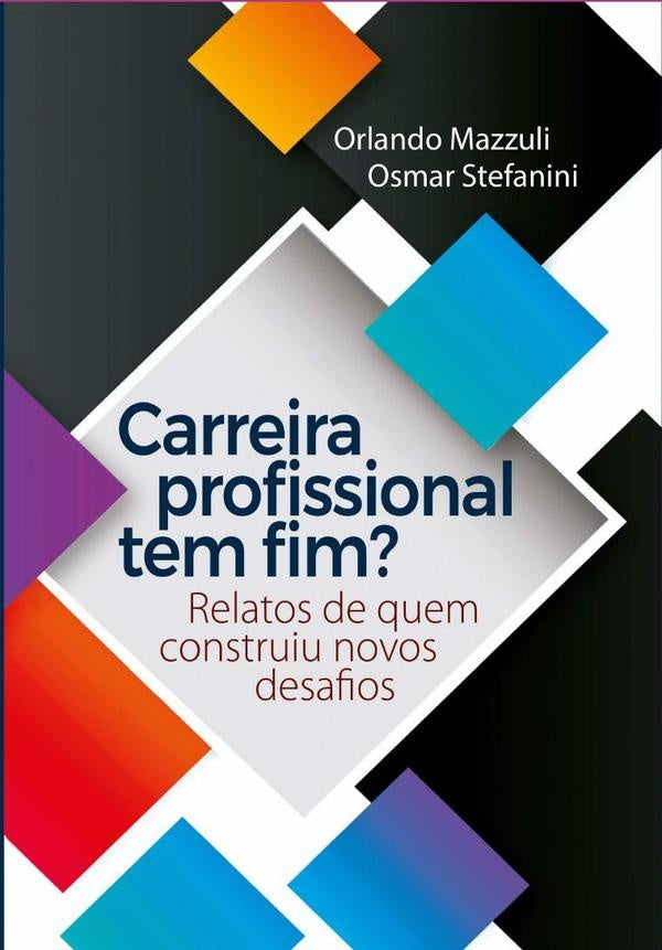 Carreira Profissional Tem Fim? | Stefanini