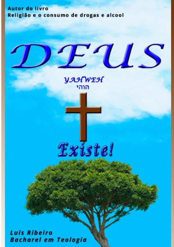 Yahweh ????, Deus Existe! | Luis Ribeiro