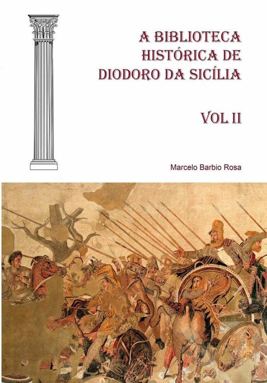 A Biblioteca Historica De Diodoro Da Sicilia - Vol Ii | MarceloBarbio Rosa