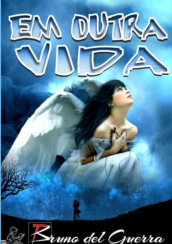 Em Outra Vida | BrunoDel Guerra