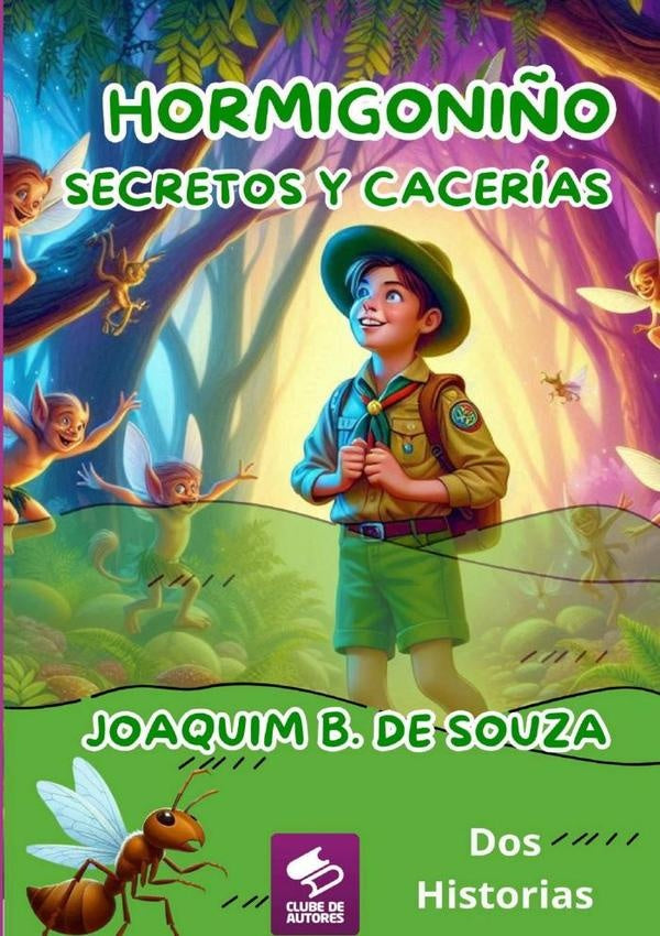 Hormigonino Secretos Y Cacerias | JoaquimB.De Souza