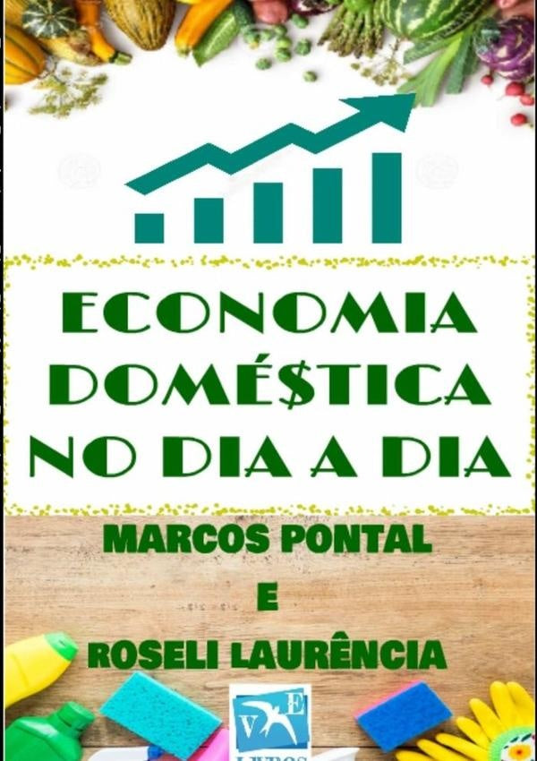 Economia Domestica No Dia A Dia | Marcos Pontal