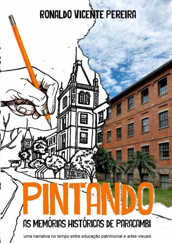 Pintando As Memorias Historicas De Paracambi | RonaldoVicente Pereira