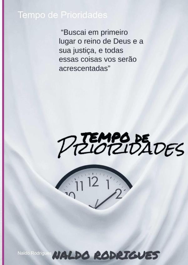 Tempo De Prioridades | Naldo Rodrigues