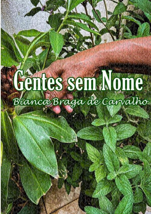 Gentes Sem Nome | BiancaBragaDe Carvalho