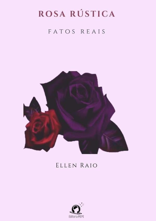 Rosa Rustica | Ellen Raio