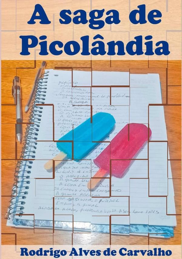 A Saga De Picol?ndia | RodrigoAlvesDe Carvalho