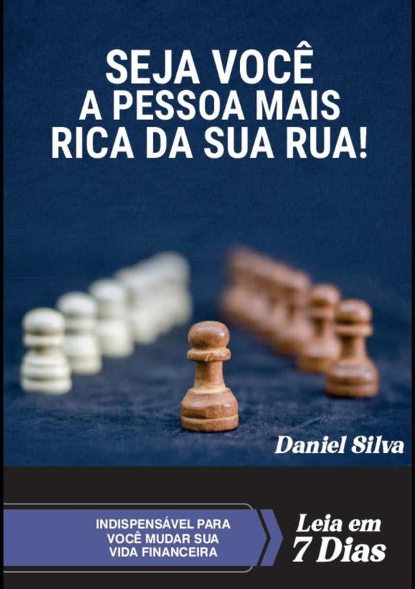 Seja Voc? A Pessoa Mais Rica Da Sua Rua! | Daniel Silva