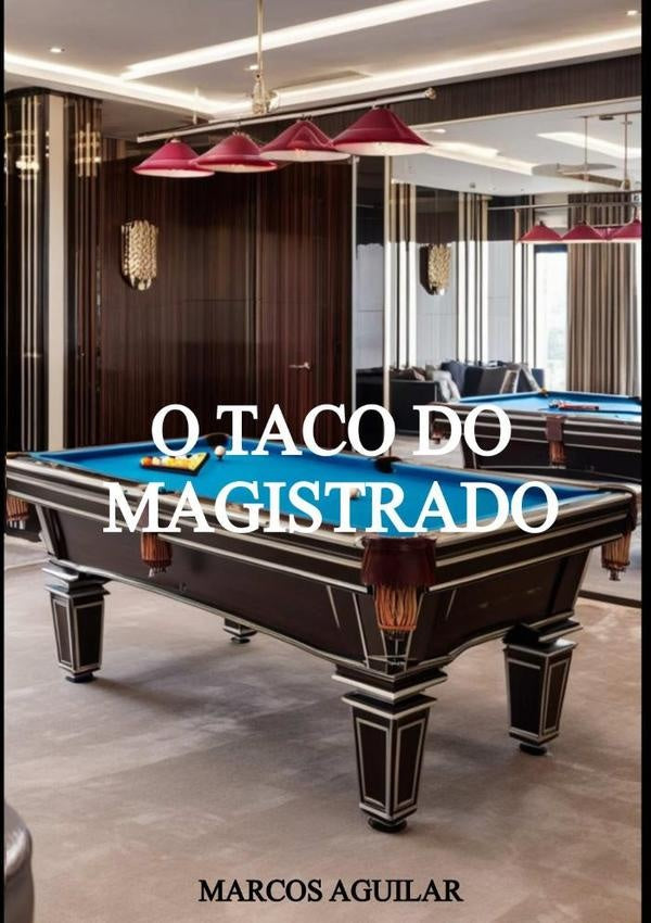 O Taco Do Magistrado | Marcos Aguilar