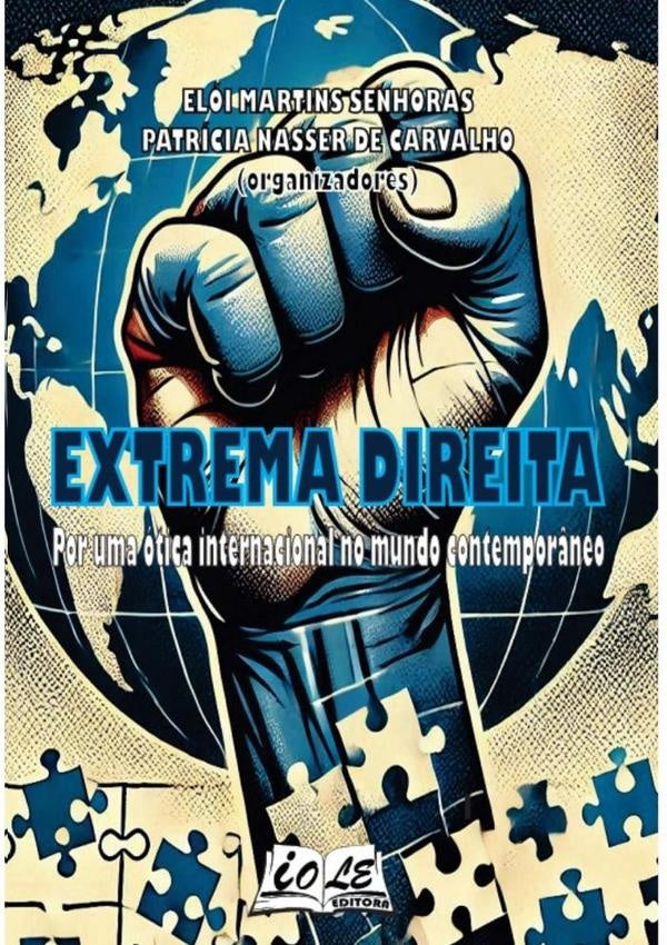 Extrema Direita: Por Uma otica Internacional No Mundo Contempor?neo | Martins Senhoras