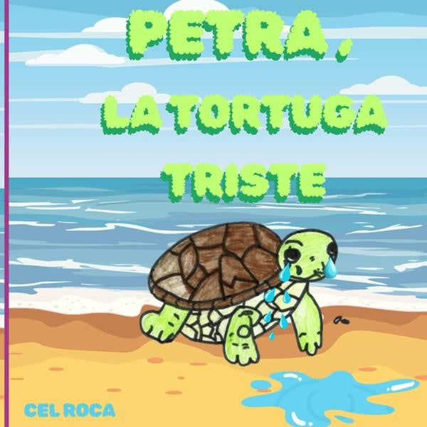 Petra, La Tortuga Triste. | CelRoca Torradas