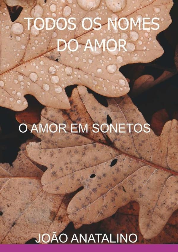 Todos Os Nomes Do Amor | Jo?o Anatalino