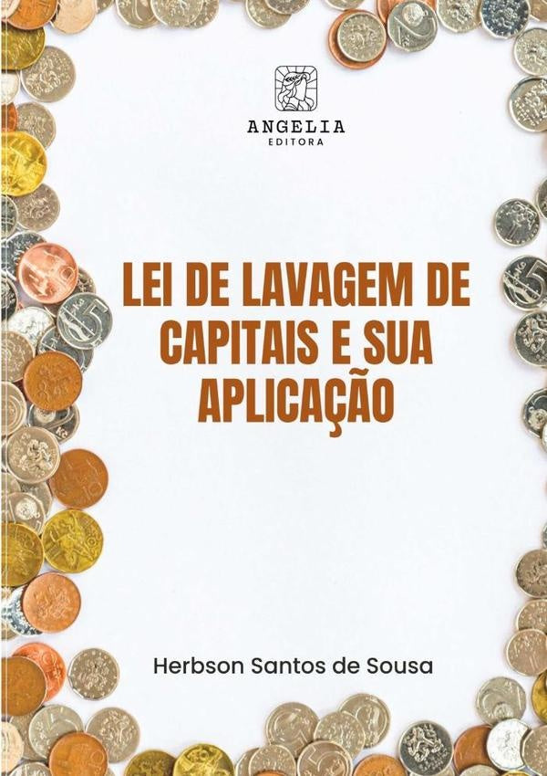Lei De Lavagem De Capitais E Sua Aplica??o | HerbsonSantosDe Sousa