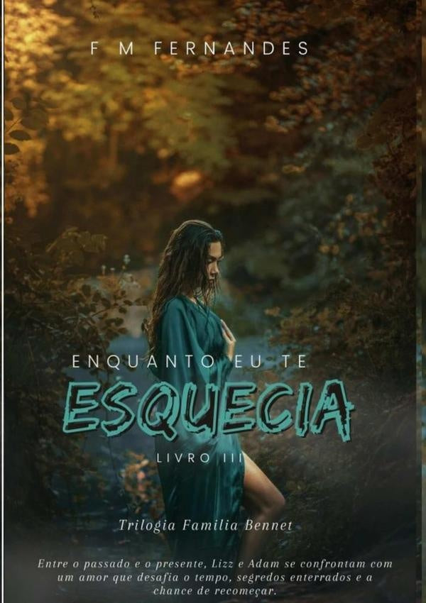Enquanto Eu Te Esquecia | F.M. Fernandes