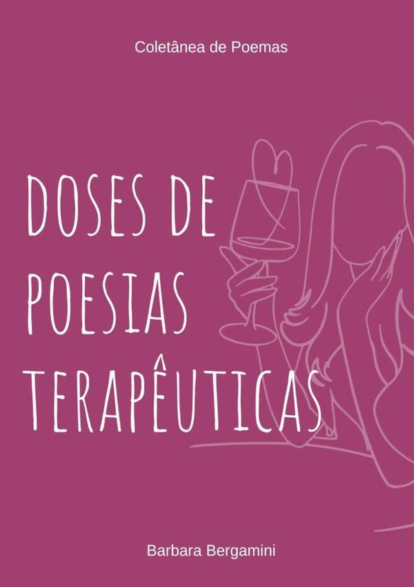 Doses De Poesias Terap?uticas | Barbara Bergamini