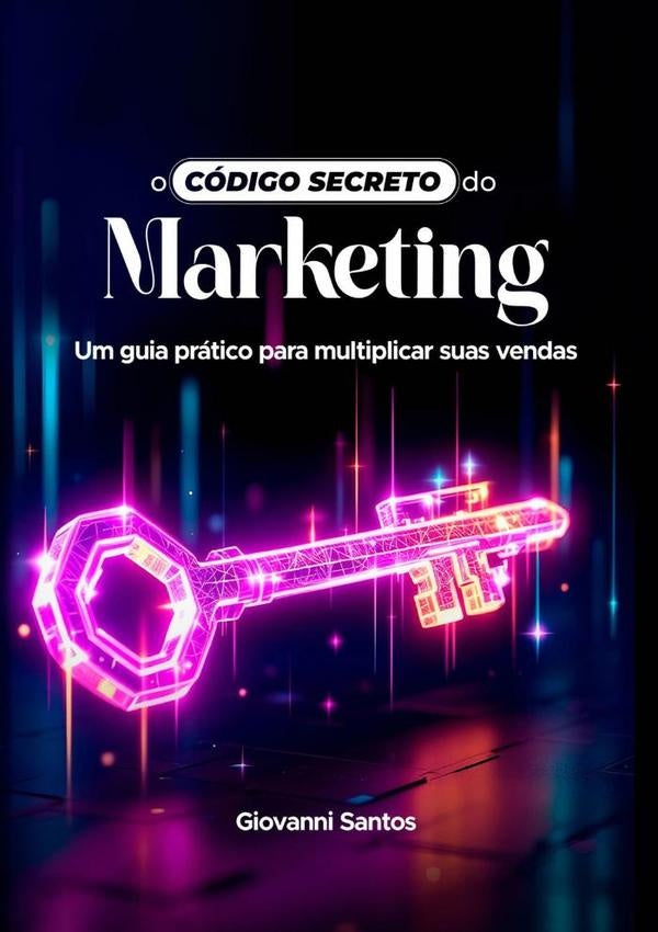 O Codigo Secreto Do Marketing | GiovanniDosSantos Francisco