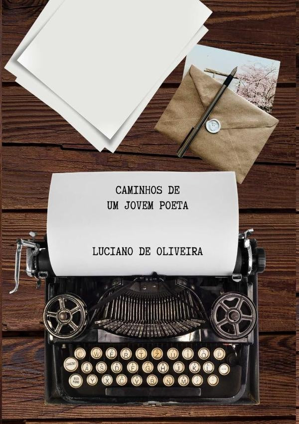 Caminhos De Um Jovem Poeta | LucianoDe Oliveira