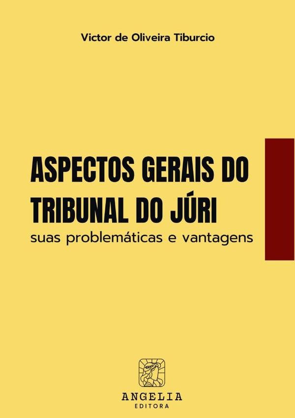 Aspectos Gerais Do Tribunal Do Juri: | VictorDeOliveira Tiburcio