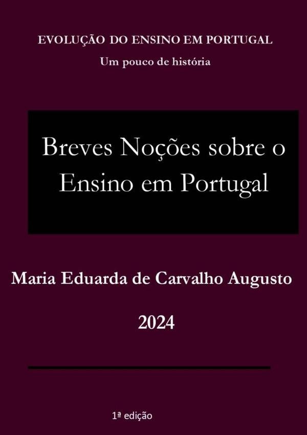Breves No??es Sobre O Ensino Em Portugal | MariaEduardaDeCarvalho Augusto
