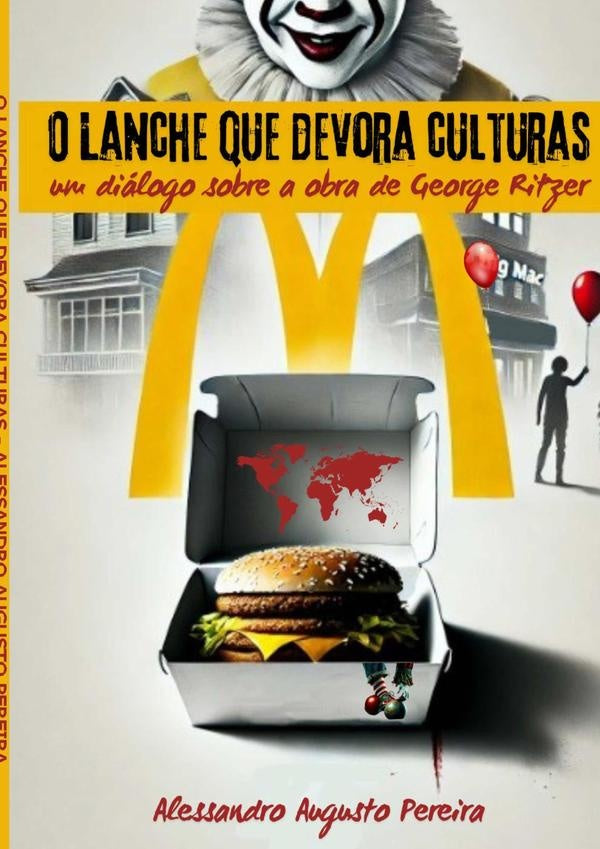 O Lanche Que Devora Culturas | AlessandroAugusto Pereira