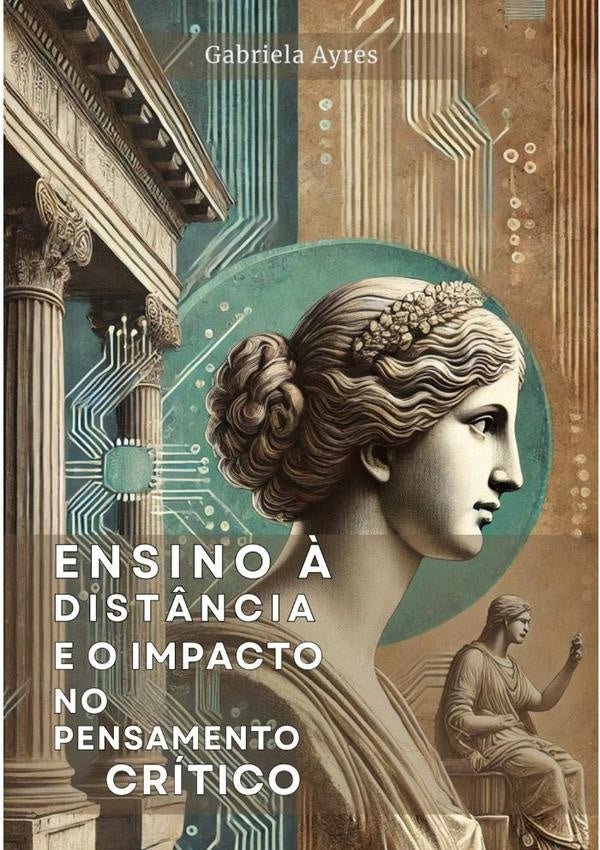 Ensino A Dist?ncia No Desenvolvimento Do Pensamento Critico | Gabriela Ayres