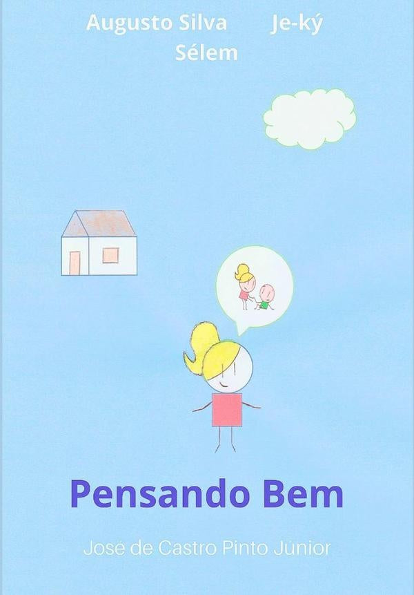 Pensando Bem | JoseDeCastroPinto Junior