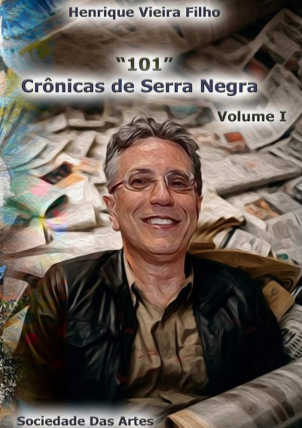 101 Cr?nicas De Serra Negra | HenriqueVieira Filho