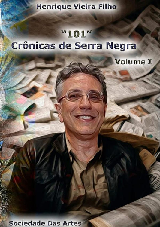 101 Cr?nicas De Serra Negra | HenriqueVieira Filho