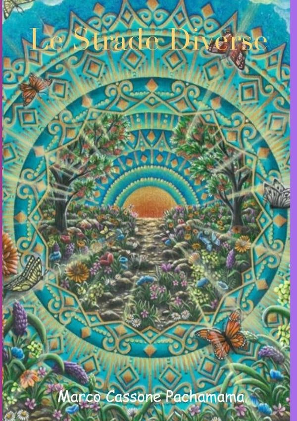 Le Strade Diverse | MarcoCassone Pachamama