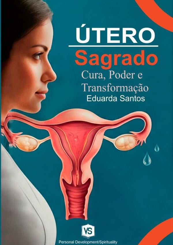 utero Sagrado | EduardaSantos/virginia Santos