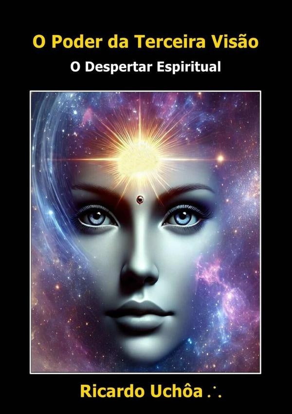 O Poder Da Terceira Vis?o | Ricardo Uch?a