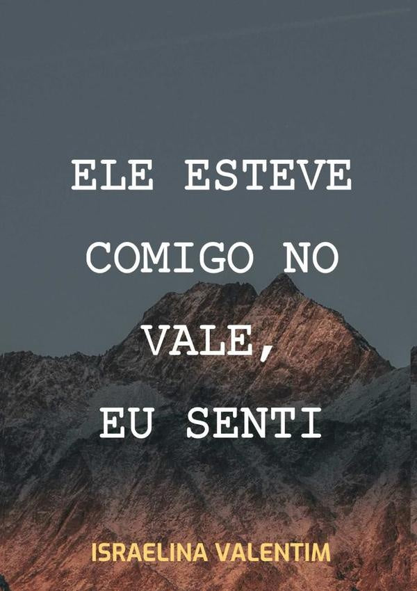 Ele Esteve Comigo No Vale, Eu Senti | Israelina Valentim