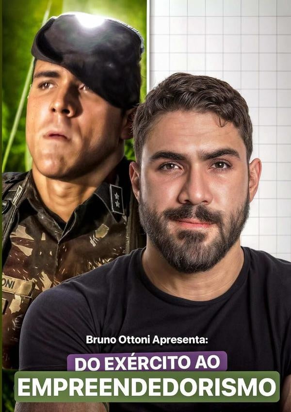 Do Exercito Ao Empreendedorismo | Bruno Ottoni