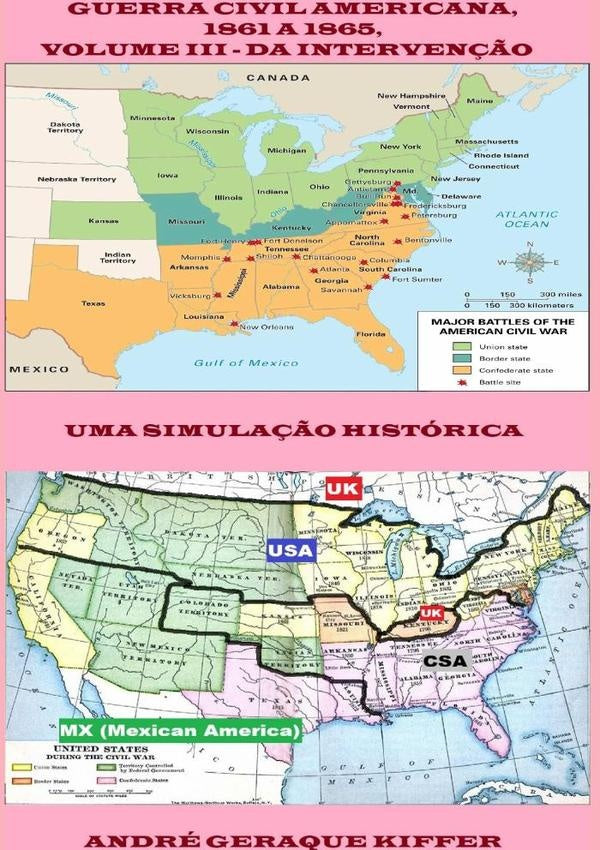 Guerra Civil Americana, 1861 A 1865, Volume Iii  Da Interven??o Estrangeira | AndreGeraque Kiffer
