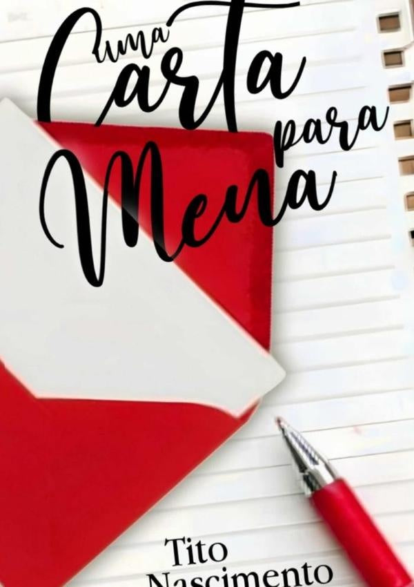 Uma Carta Para Mena | FranciscoTitoDo Nascimento