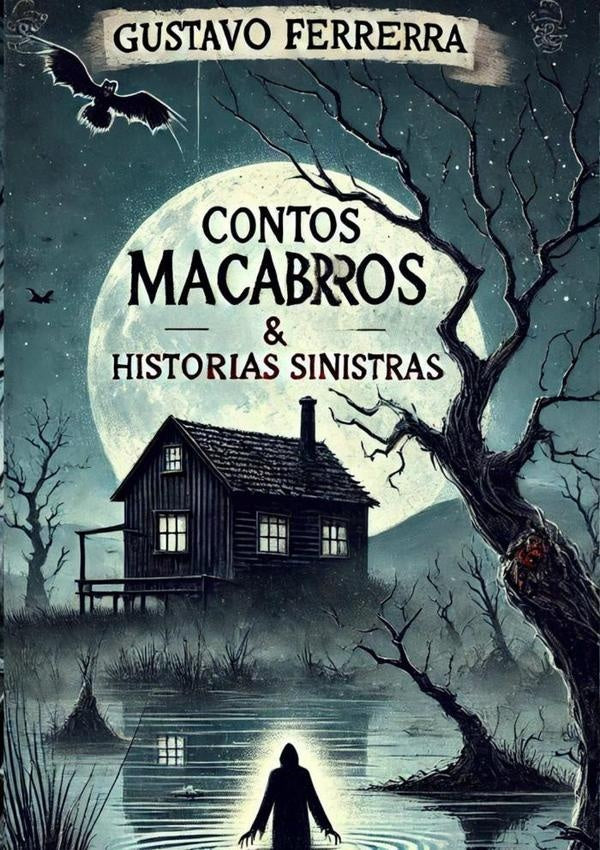 Contos Macabros & Historias Sinistras | Gustavo Ferreira