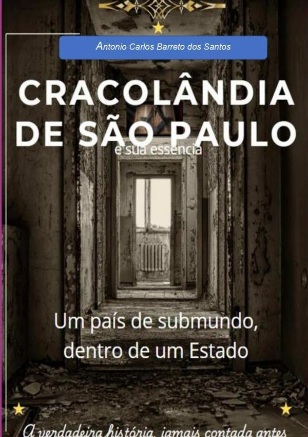 Cracol?ndia De S?o Paulo E Sua Ess?ncia | AntonioCarlosBarretoDos Santos