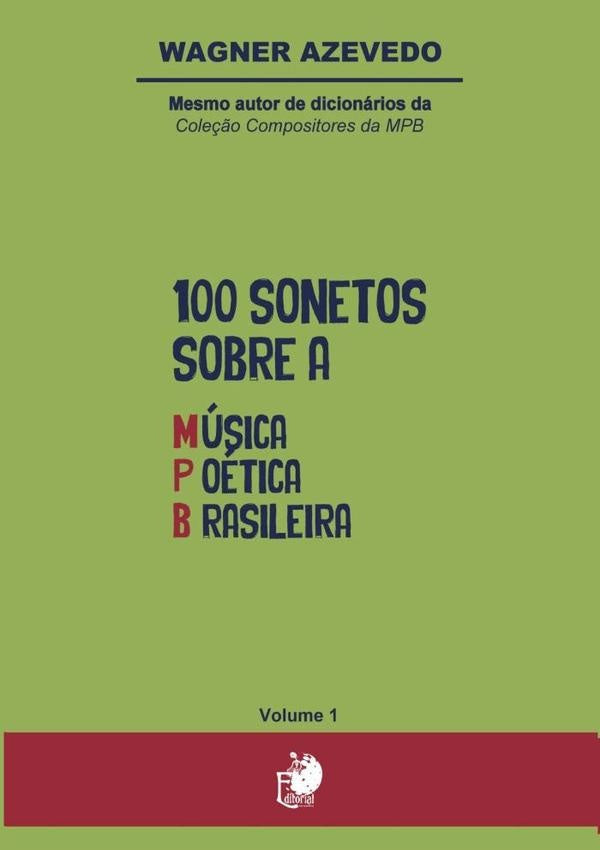 100 Sonetos Sobre A Musica Poetica Brasileira | WagnerAzevedo Pereira