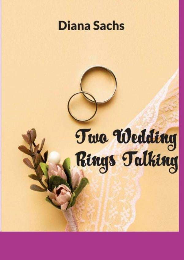 Two Wedding Rings Talking | Diana Sachs