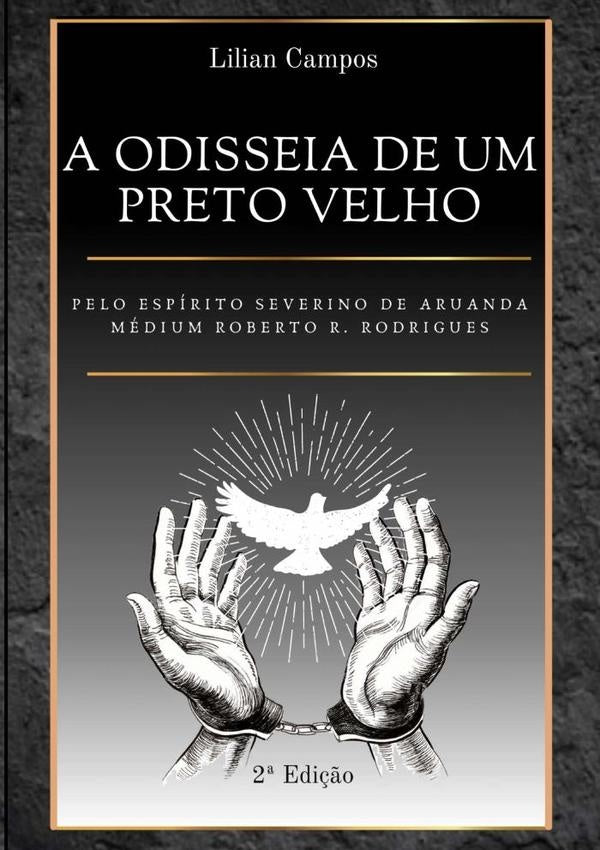 A Odisseia De Um Preto Velho | Lilian Campos