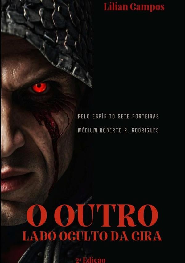 O Outro Lado Oculto Da Gira | Lilian Campos