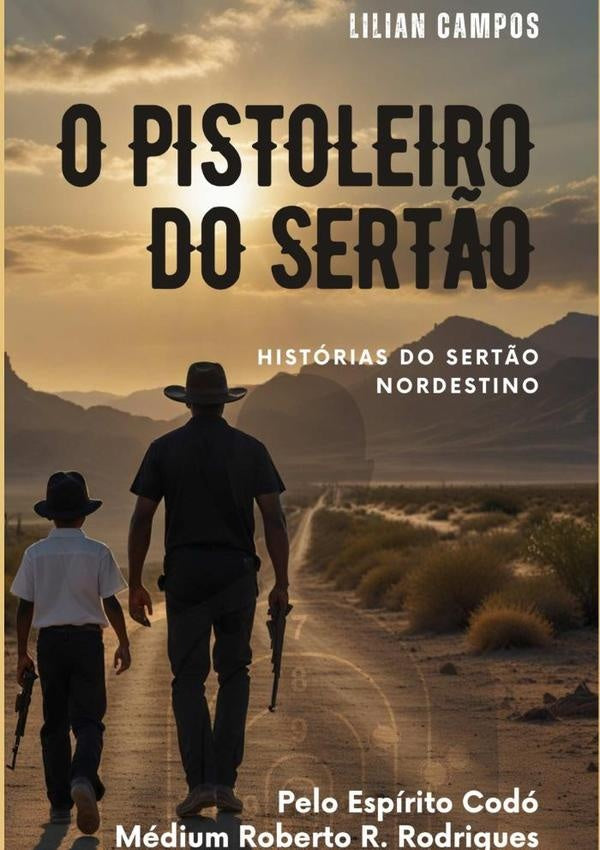O Pistoleiro Do Sert?o | Lilian Campos