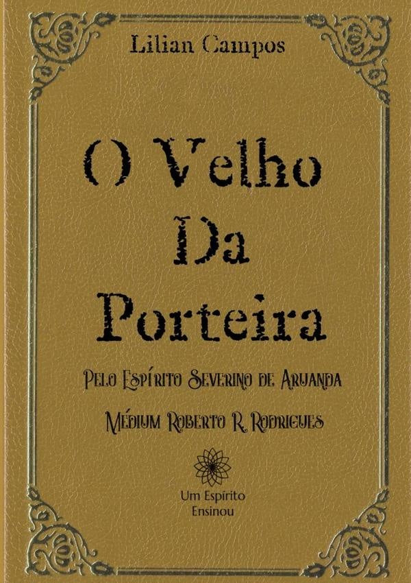 O Velho Da Porteira | Lilian Campos