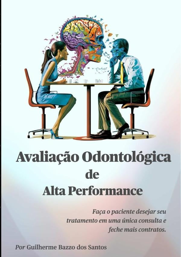 Avalia??o Odontologica De Alta Performance | GuilhermeBazzoDos Santos