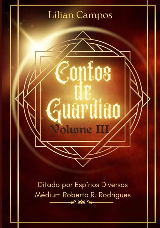Contos De Guardi?o Iii | Lilian Campos